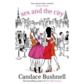 SEX AND THE CITY. (C.Bushnell)