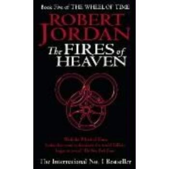 WHEEL OF TIME_THE: Book 5: THE FIRES OF HEAVEN.