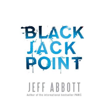 BLACK JACK POINT. (Jeff Abbott)