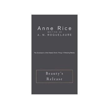BEAUTY`S RELEASE. (A.Rice)