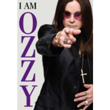 I AM OZZY. (Ozzy Osbourne)