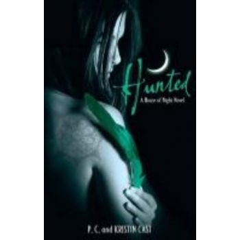HUNTED: A House of Night. Series Book 5. (P. C.