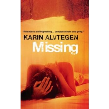 MISSING. (Karin Alvtegen)