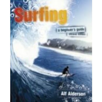 SURFING: A Beginner`s Guide. (Alf Alderson), 2nd