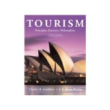 TOURISM: Principles, Practices, Philosophies, 10