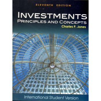 INVESTMENTS: Principles And Concepts