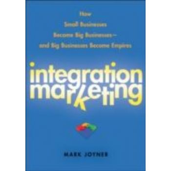 INTEGRATION MARKETING. (Mark Joyner), HB, “Wiley
