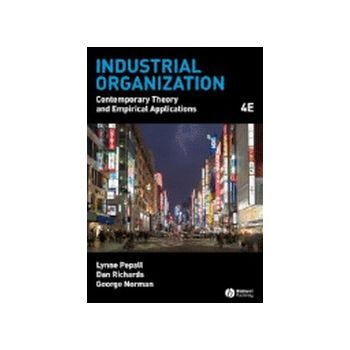 INDUSTRIAL ORGANIZATION: CONTEMPORARY THEORY AND