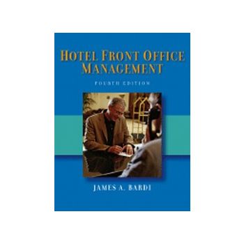 HOTEL FRONT OFFICE MANAGEMENT. 4th ed. (J.Bardi)