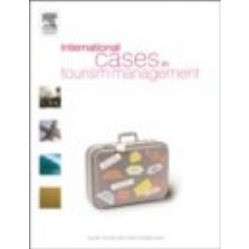 INTERNATIONAL CASES IN TOURISM MANAGEMENT. (S.Ho