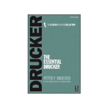 ESSENTIAL DRUCKER_THE. (P.F.Drucker), PB, “BH“