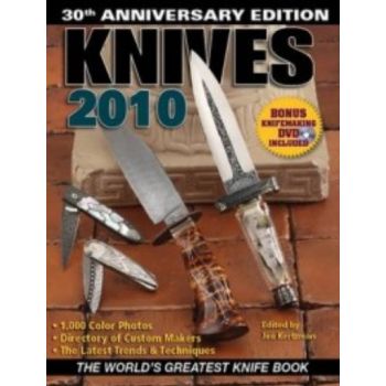 KNIVES 2010: The World`s Greatest Knife Book. Wi