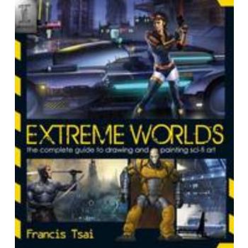 EXTREME WORLDS: The Complete Guide To Drawing An