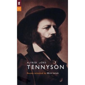 ALFRED, LORD TENNYSON. Poems selected by Mick Im