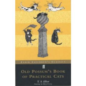 OLD POSSUM`S BOOK OF PRACTICAL CATS. (T. S. Elio