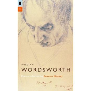 WILLIAM WORDSWORTH. Poems selected by Seamus Hea