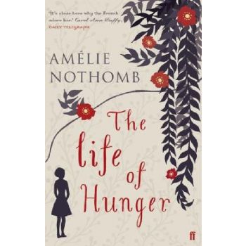 LIFE OF HUNGER_THE. (Amelie Nothomb), “ff“