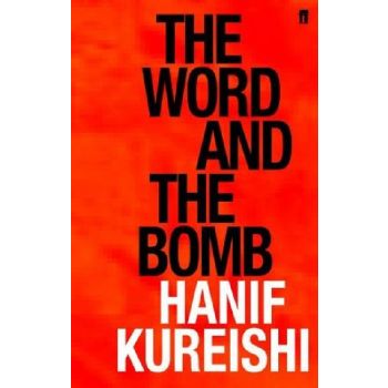 WORD AND THE BOMB_THE. (Hanif Kureishi), “ff“