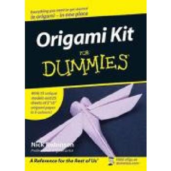 ORIGAMI KIT FOR DUMMIES. (NICK ROBINSON)