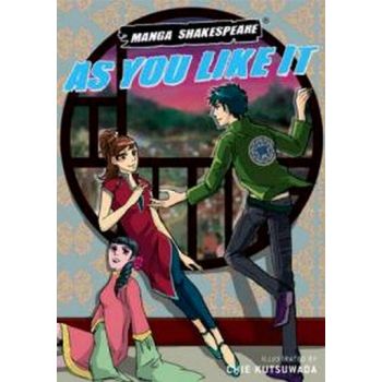 AS YOU LIKE IT: Manga Shakespeare. (William Shak
