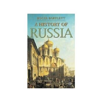 HISTORY OF RUSSIA. (ROGER BARTLETT)