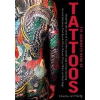 MAMMOTH BOOK OF TATTOOS_THE. (Lal Hardy)