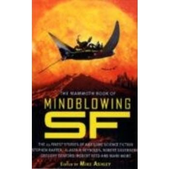 MAMMOTH BOOK OF MINDBLOWING SCIENCE FICTION_THE.