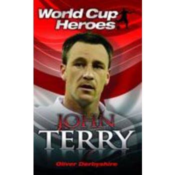 JOHN TERRY: World Cup Heroes