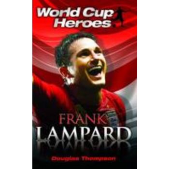 FRANK LAMPARD: World Cup Heroes