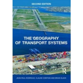 GEOGRAPHY OF TRANSPORT SYSTEMS_THE. (Claude Comt