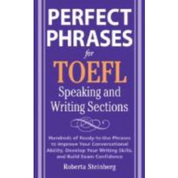PERFECT PHRASES FOR THE TOEFL SPEAKING AND WRITI