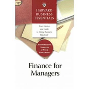 HARVARD BUSINESS ESSENTIALS: FINANCE FOR MANAGER