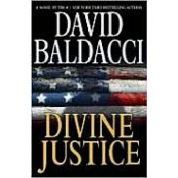 DIVINE JUSTICE. (David Baldacci)