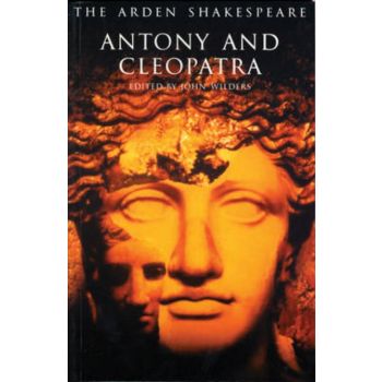 ANTONY AND CLEOPATRA. “The Arden Shakespeare“. (
