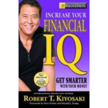 RICH DAD`S INCREASE YOUR FINANCIAL IQ. (Robert T
