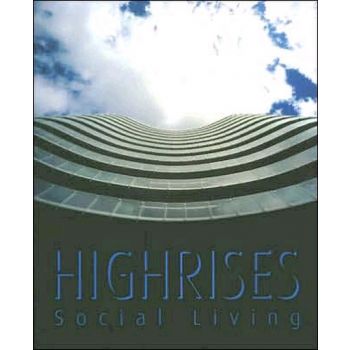 HIGHRISES: Social Living. (Rita Granda, Jay Node