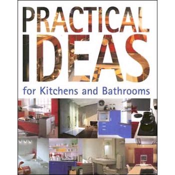 PRACTICAL IDEAS FOR KITCHENS AND BATHROOMS. (Cri
