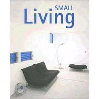 SMALL LIVING. (Sandra Moya, Antonio Moreno)