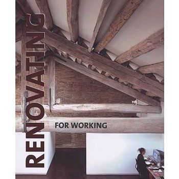 RENOVATING FOR WORKING. (Paredes Cristina)