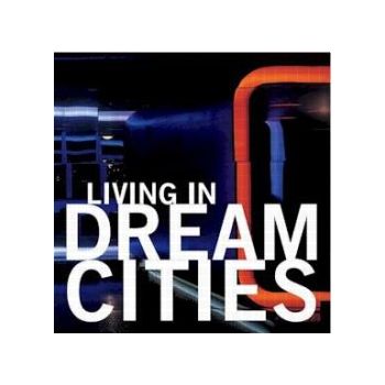LIVING IN DREAM CITIES. “Slovart“