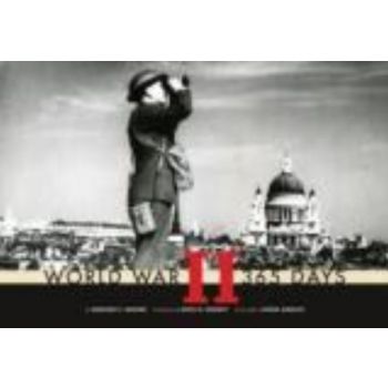 WORLD WAR II: 365 Days. (Margaret E. Wagner)