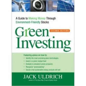 GREEN INVESTING: A Guide To Making Money Through