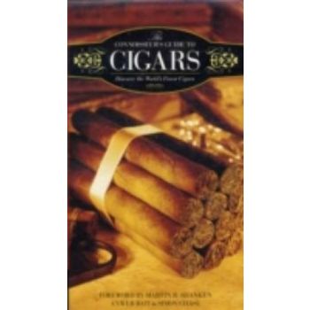 CONNOISSEUR`S GUIDE TO CIGARS_ THE: Discover the