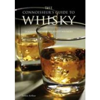 THE CONNOISSEUR`S GUIDE TO WHISKY: Discover The