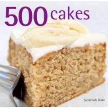 500 CAKES. (Susannah Blake)