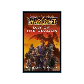WARCRAFT: DAY OF THE DRAGON. (R.A.Knaak)