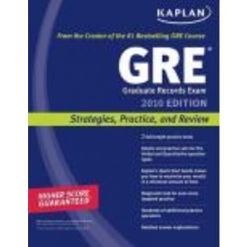 KAPLAN GRE: 2010 ed. Strayegies, Practice, and R