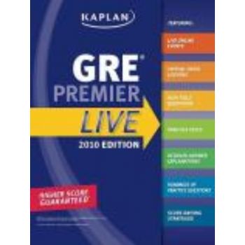 KAPLAN GRE: 2010 ed. Premier Live Online.