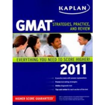 KAPLAN GMAT 2011: Strategies, Practice, and Revi
