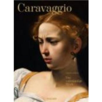 CARAVAGGIO: Complete Works_The. (Sebastian Schut
